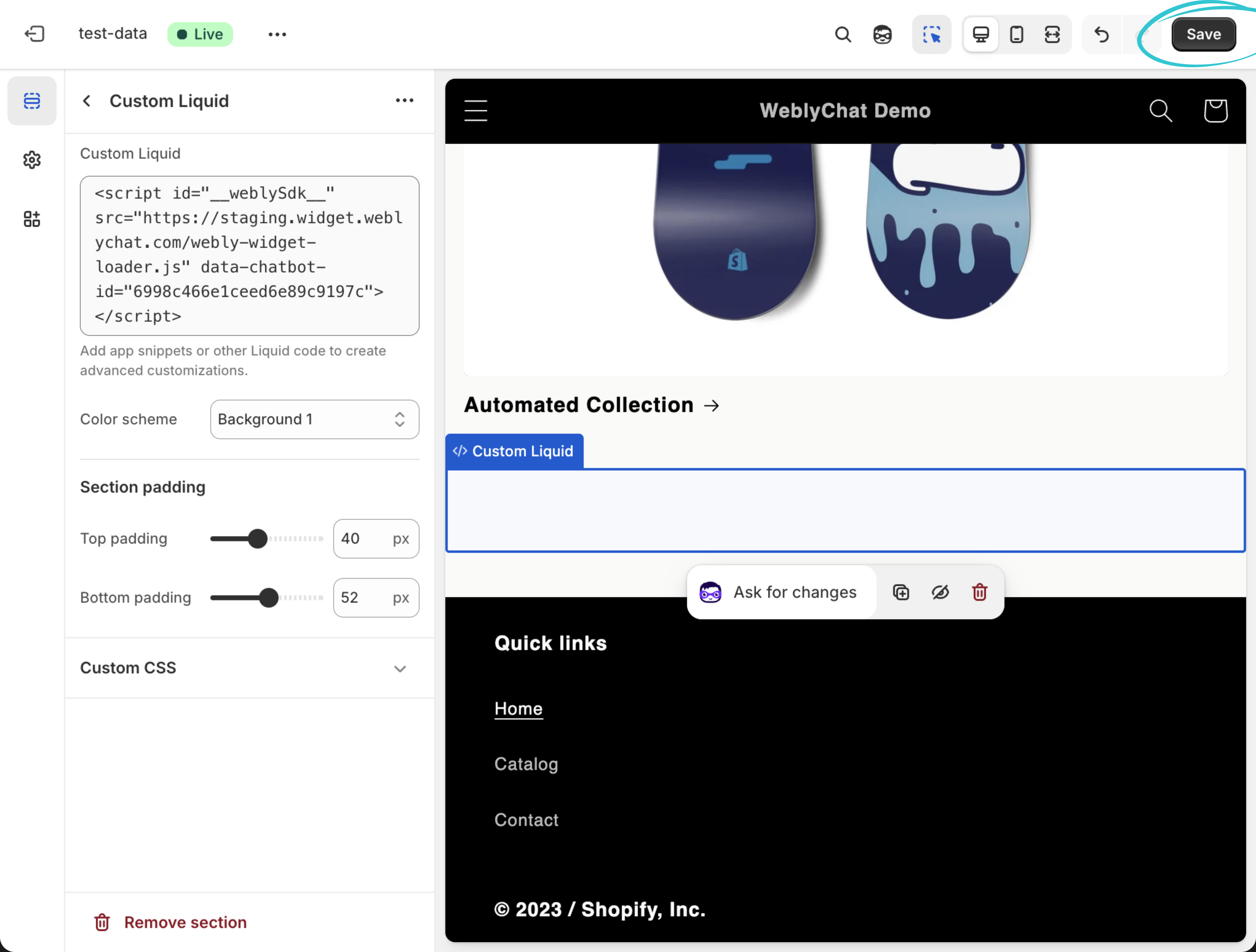 Shopify Theme Editor Custom Liquid panel with WeblyChat embed code pasted and Save button highlighted